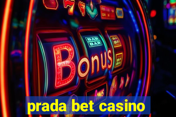 prada bet casino