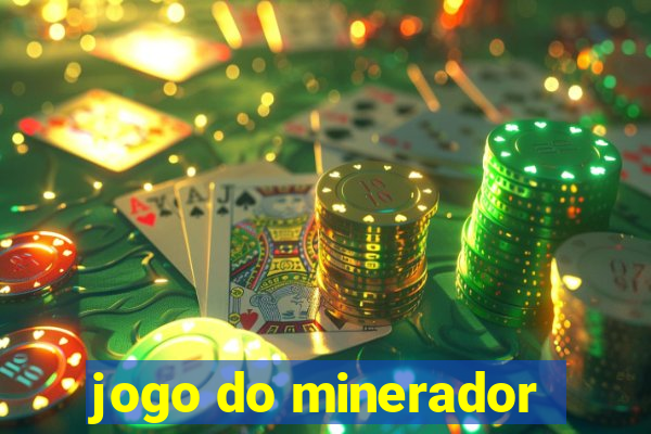 jogo do minerador