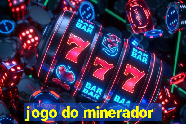 jogo do minerador