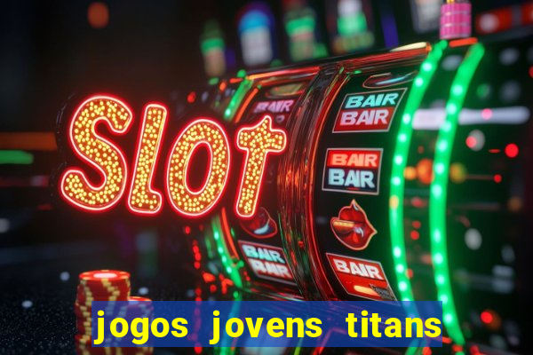 jogos jovens titans battle blitz