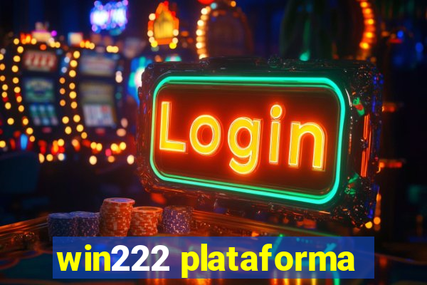 win222 plataforma