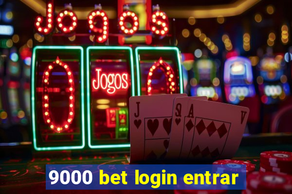 9000 bet login entrar