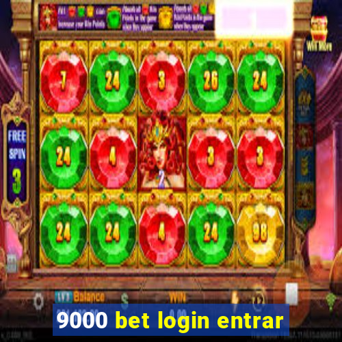 9000 bet login entrar