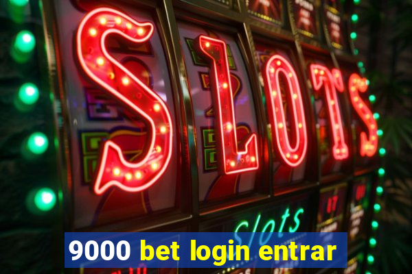 9000 bet login entrar