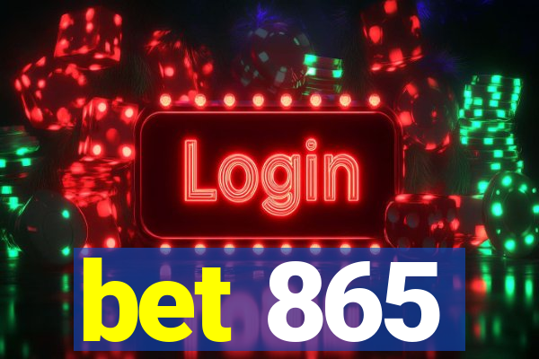 bet 865