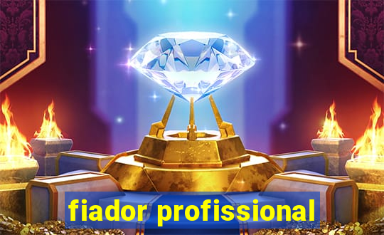 fiador profissional