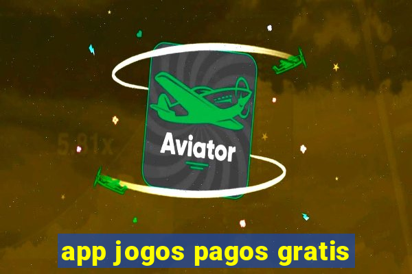 app jogos pagos gratis