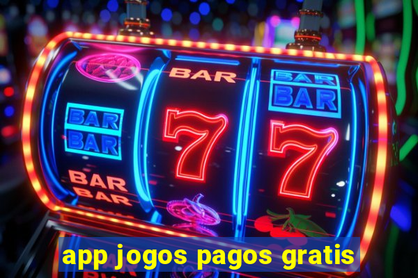 app jogos pagos gratis