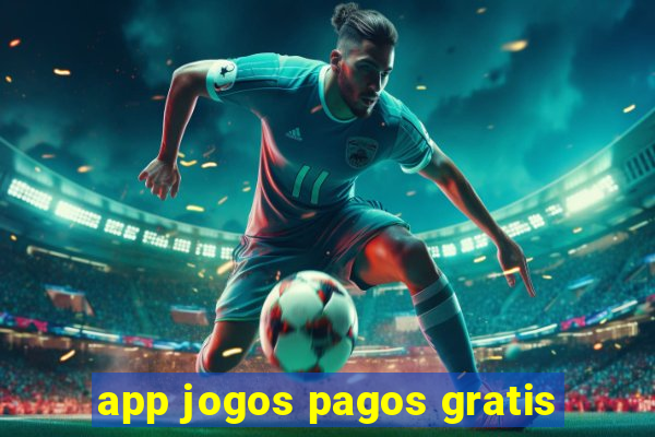 app jogos pagos gratis