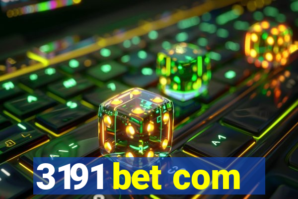 3191 bet com