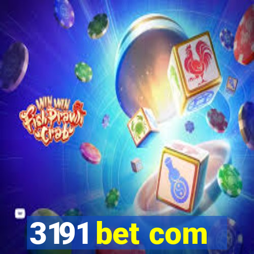 3191 bet com