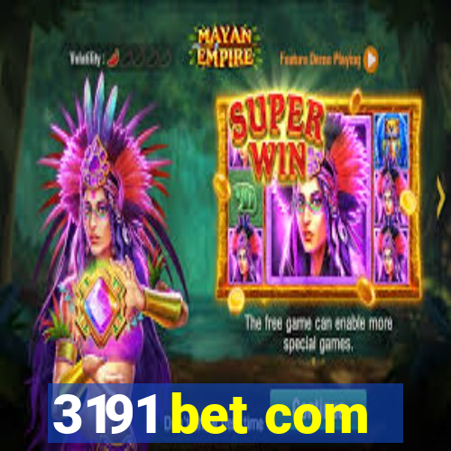 3191 bet com