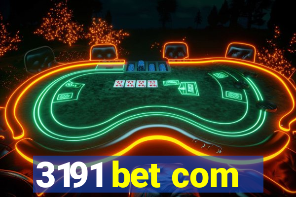 3191 bet com