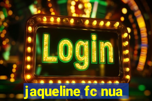 jaqueline fc nua