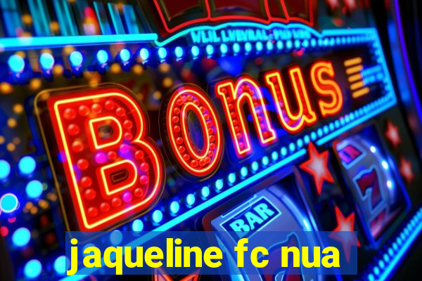 jaqueline fc nua