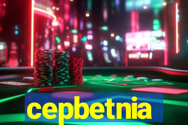 cepbetnia