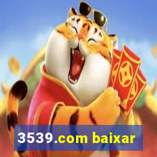 3539.com baixar