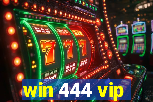 win 444 vip