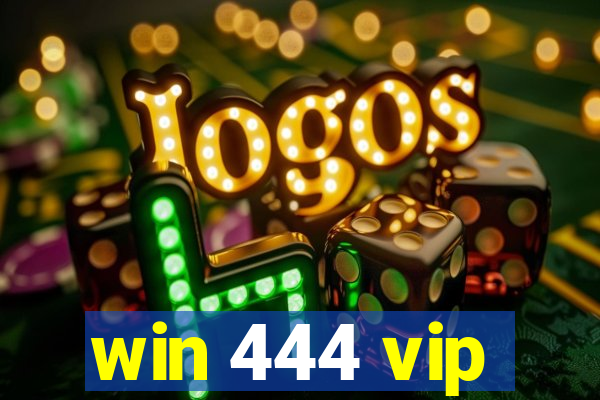 win 444 vip