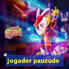 jogador pauzudo