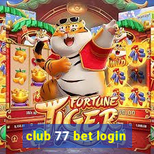 club 77 bet login