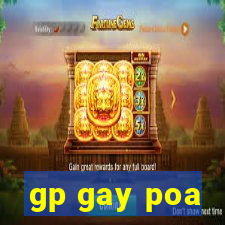 gp gay poa