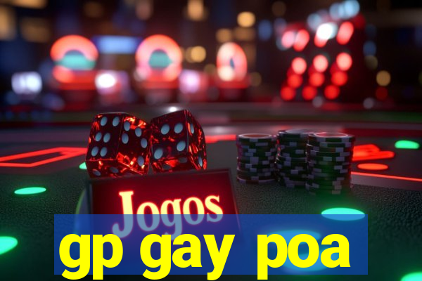 gp gay poa