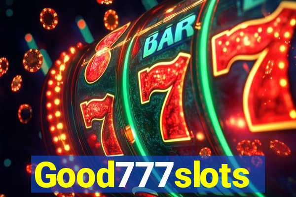 Good777slots