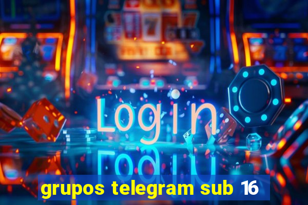 grupos telegram sub 16