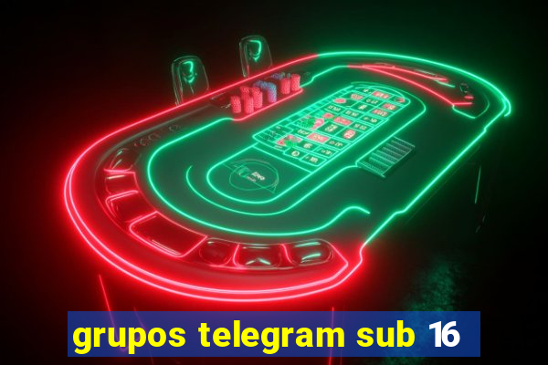 grupos telegram sub 16