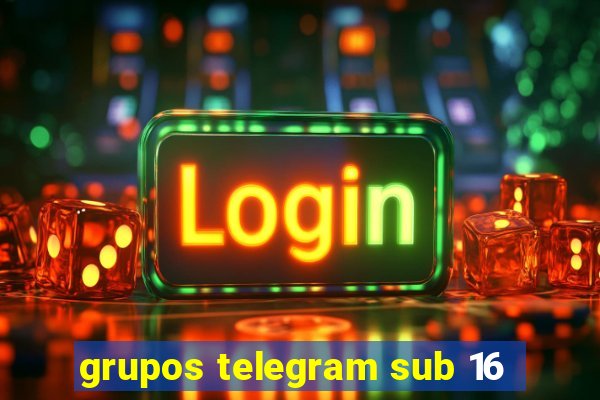 grupos telegram sub 16