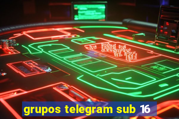 grupos telegram sub 16