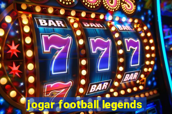 jogar football legends