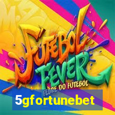 5gfortunebet