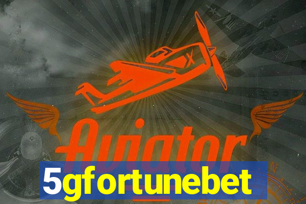 5gfortunebet