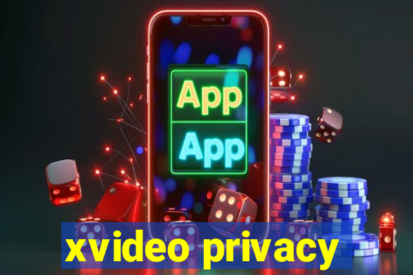 xvideo privacy