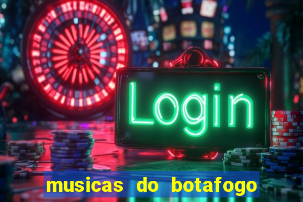 musicas do botafogo para baixar