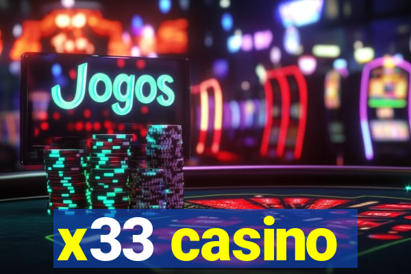 x33 casino