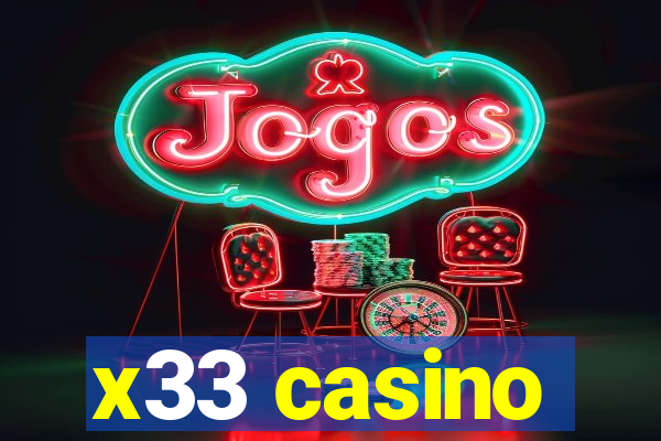 x33 casino