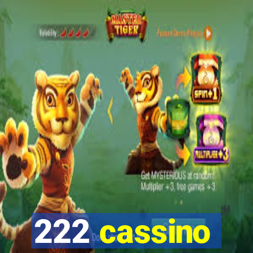 222 cassino