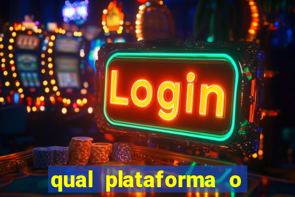 qual plataforma o buzeira joga