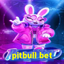 pitbull bet