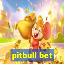 pitbull bet