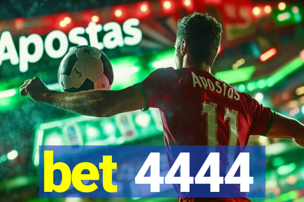 bet 4444