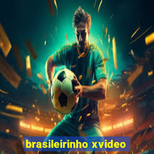 brasileirinho xvideo