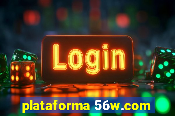 plataforma 56w.com