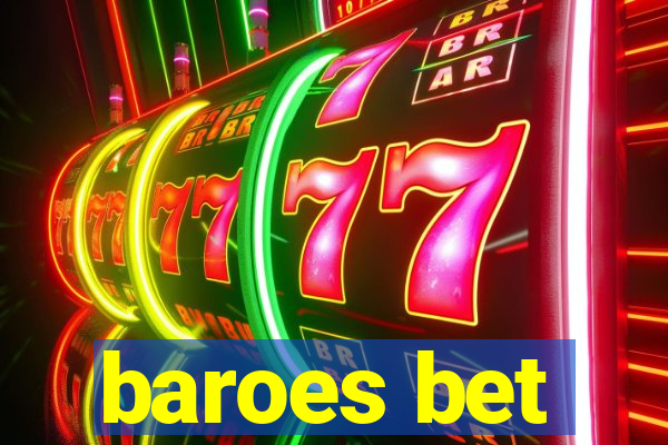 baroes bet