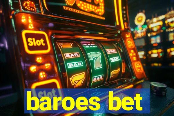 baroes bet