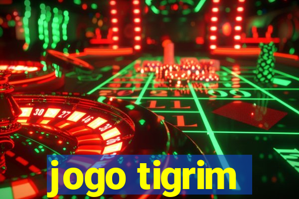 jogo tigrim