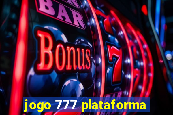 jogo 777 plataforma